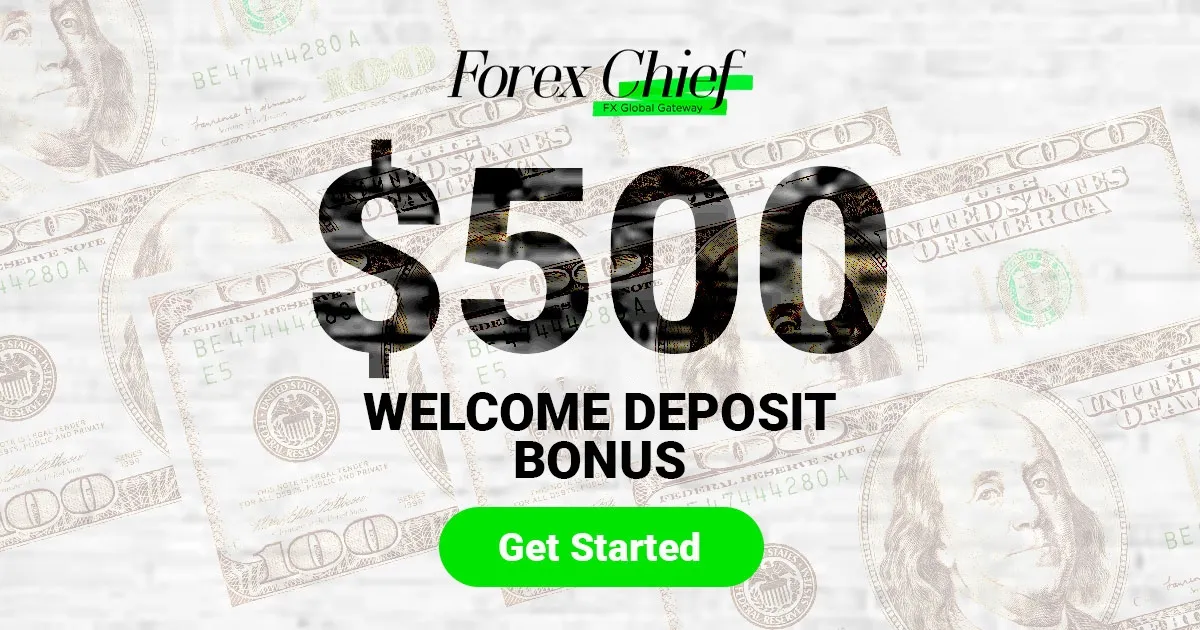 Welcome Bonus up to $500 Forex Chief