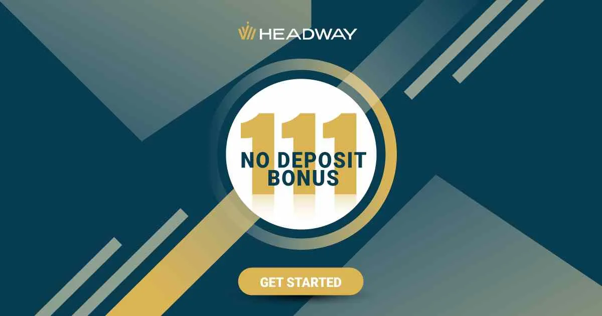 111 USD Forex credit with the exclusive Headway offer
