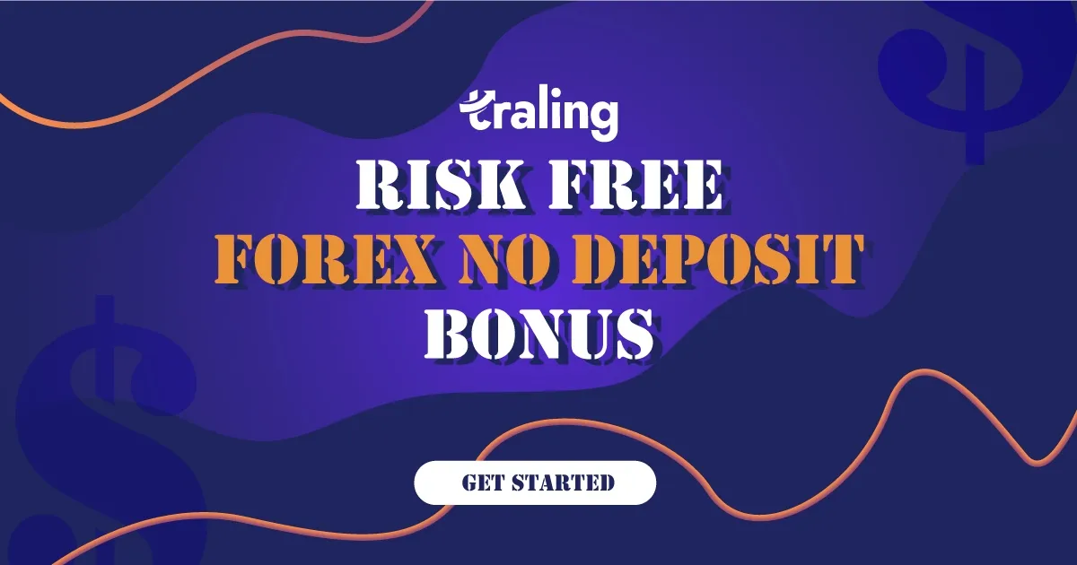Risk Free Forex No Deposit Bonus - Trade Safely with Trailing Bonus!