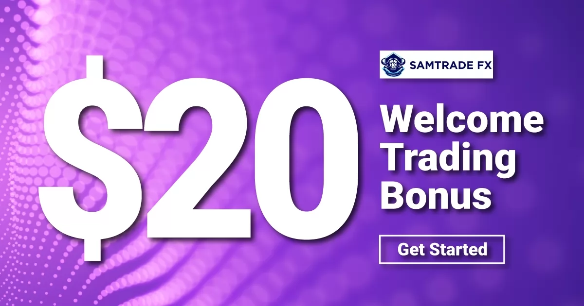 Special 20 USD Welcome Bonus Offer by Samtrade FX Broker