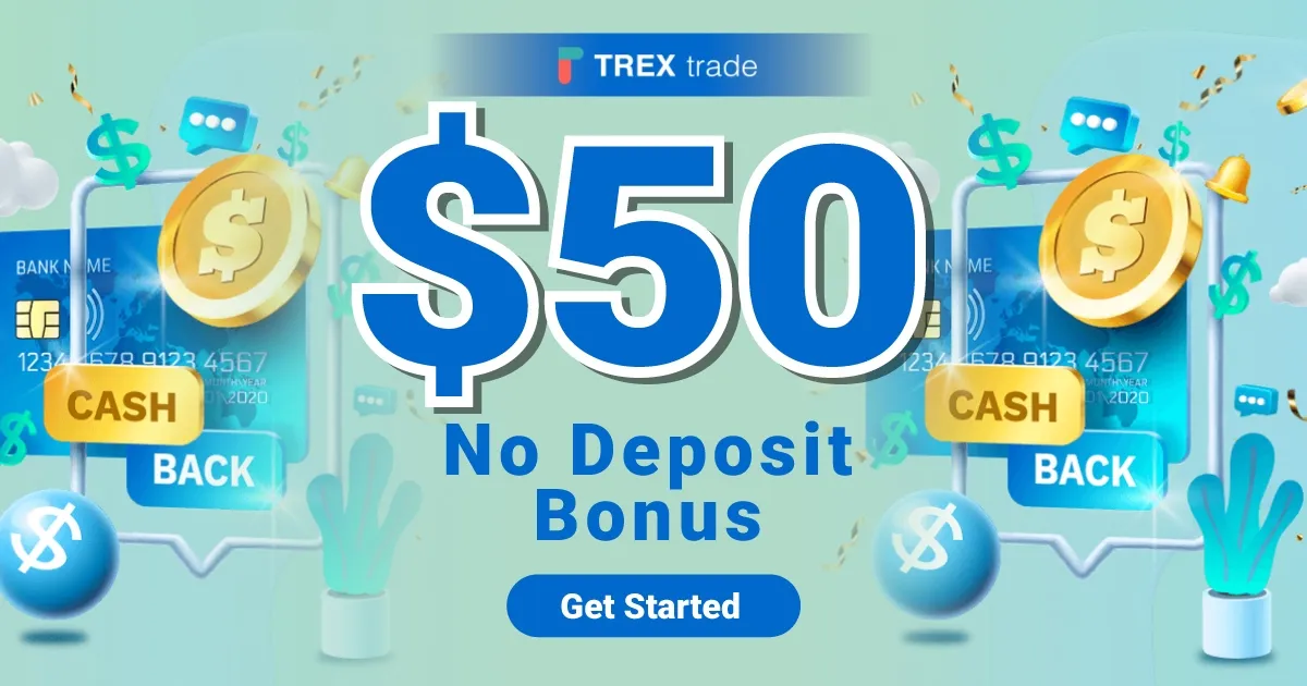 Collect Forex $50 no-deposit Trial Bonus - TREX GLOBAL
