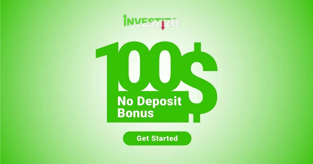 Claim Your $100 Free Forex No Deposit Bonus with Investizo