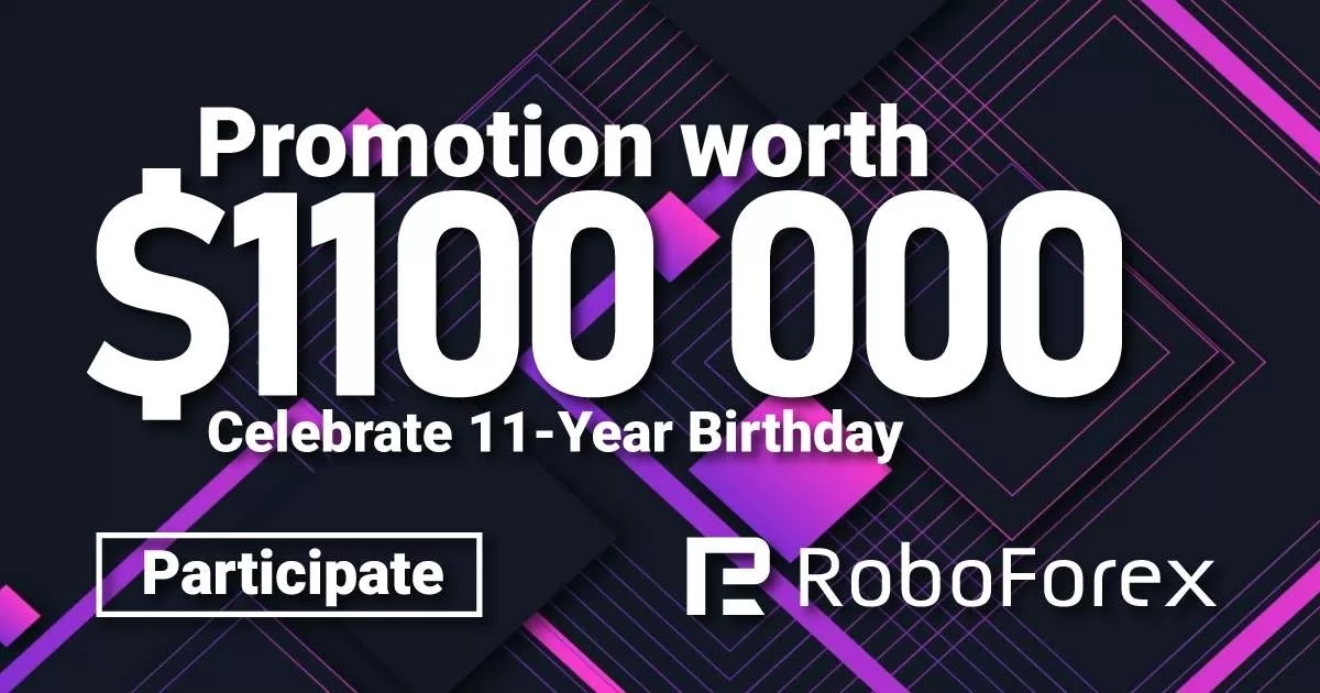 Celebrate RoboForex’s 11-year birthday With $1100000 Offer