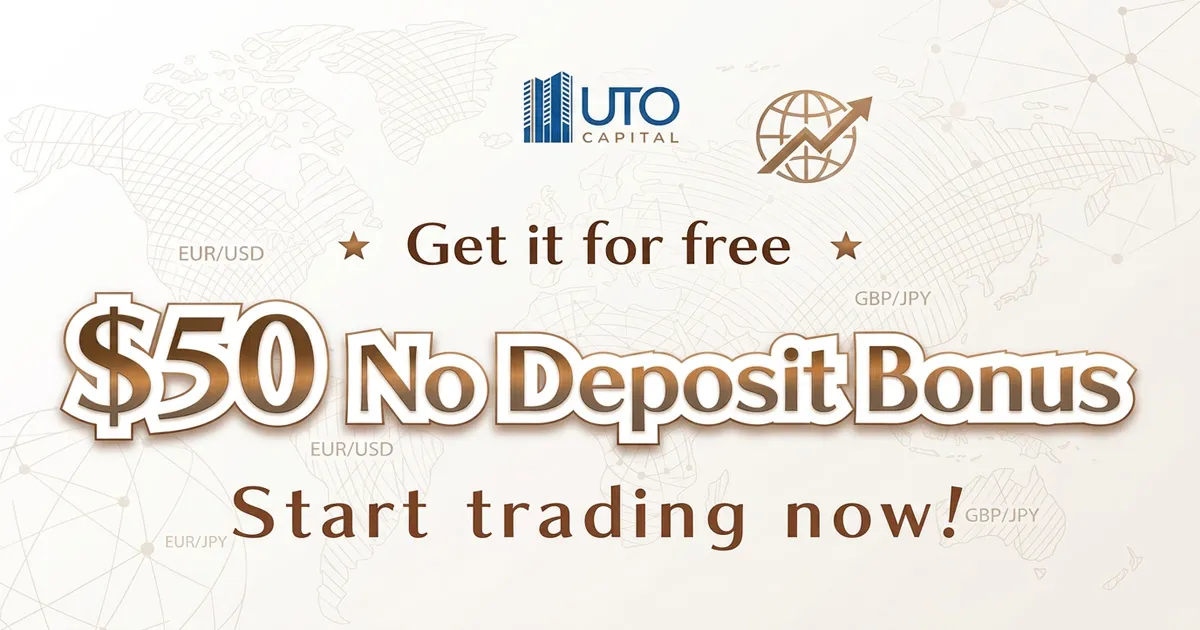UTO Capital $50 No Deposit Bonus for All Forex Traders