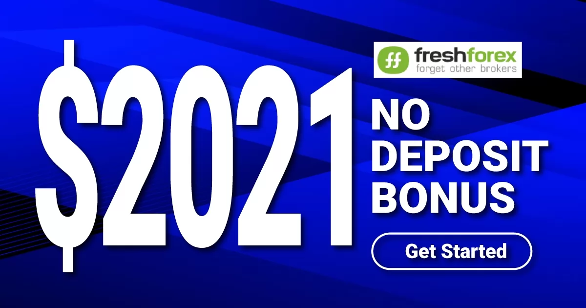 Amazing Free 2021 No Deposit Bonus on FreshForex Broker