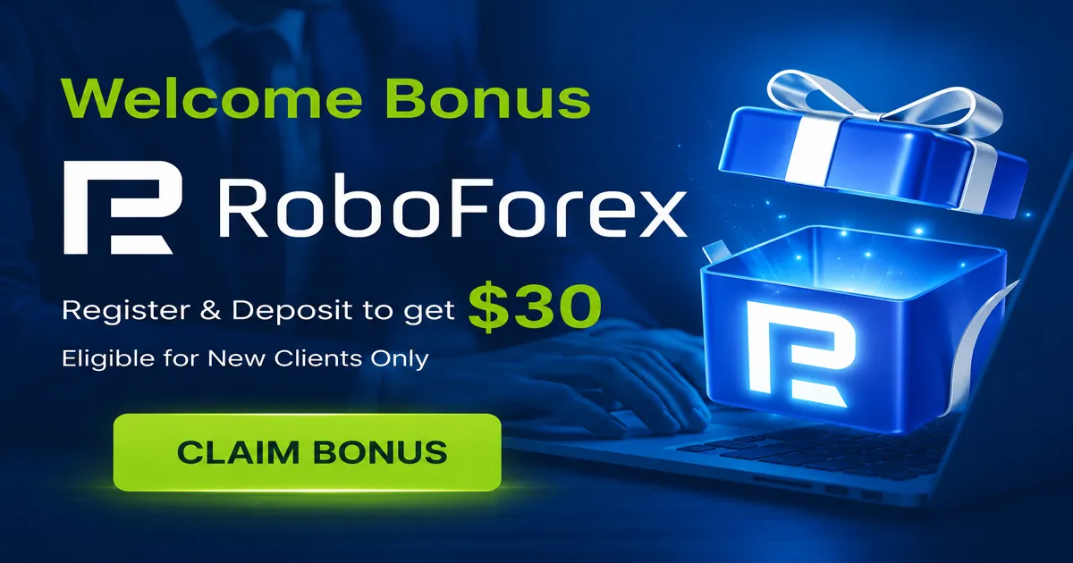 RoboForex $30 Welcome Free Bonus for New Traders