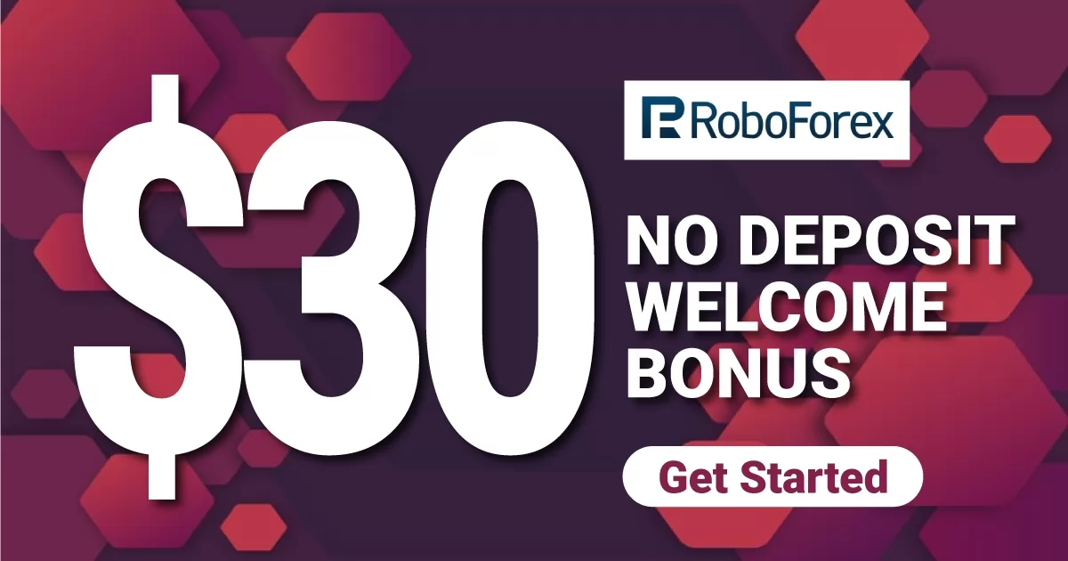 RoboForex 30 USD Free Forex No Deposit Welcome Bonus