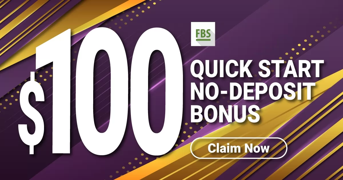 Get FBS $100 Quick Start No Deposit Bonus