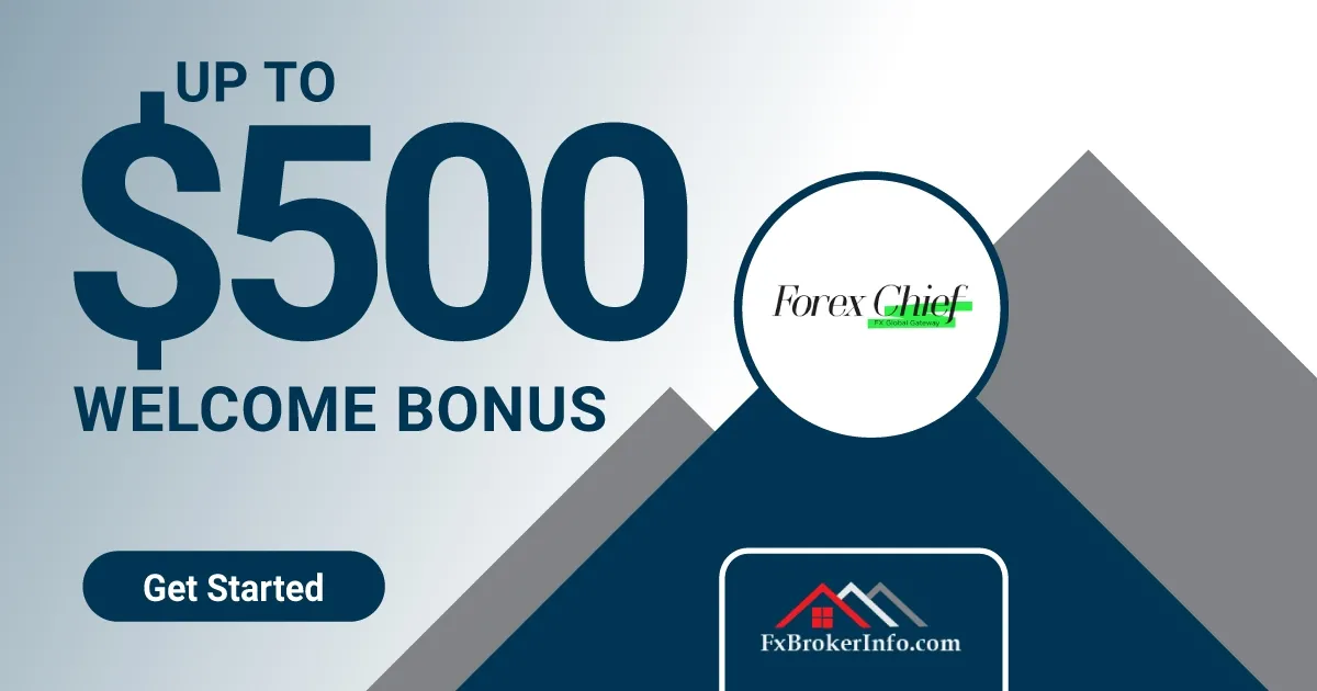 ForexChief Up to $500 Free Welcome Bonus