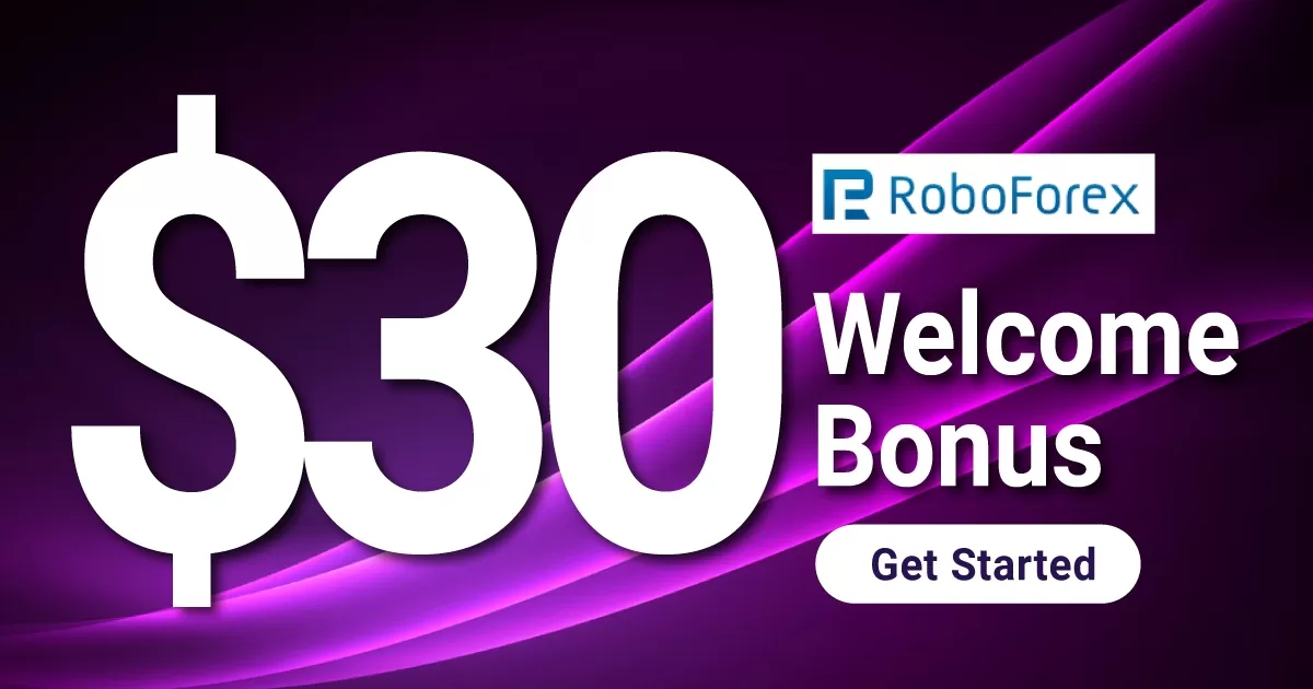 Get Welcome Bonus 30 USD on RoboForex