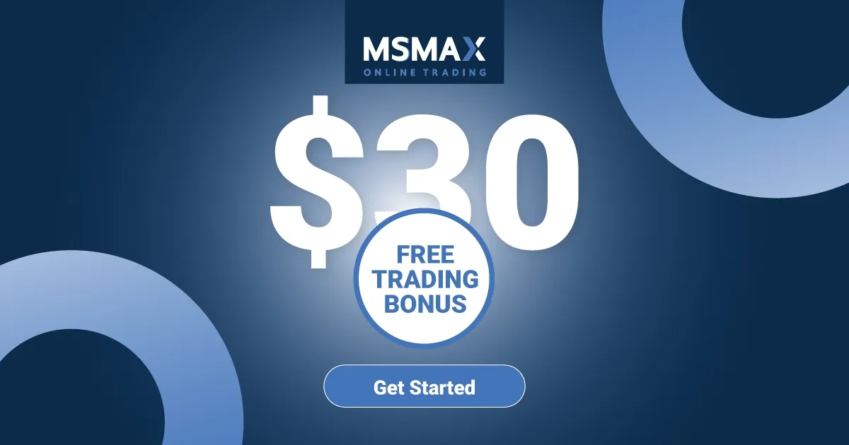 Grab Forex $30 Free Trading Bonus - MSMAX